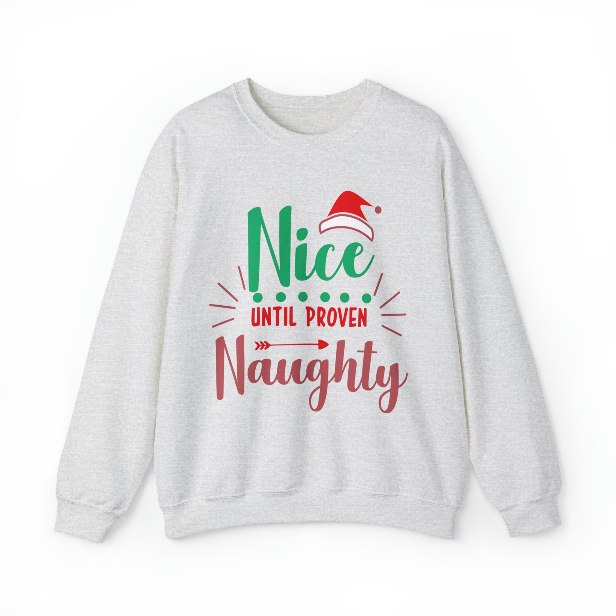 Nice Until Proven Naughty Christmas Sweatshirt, Christmas Sweater